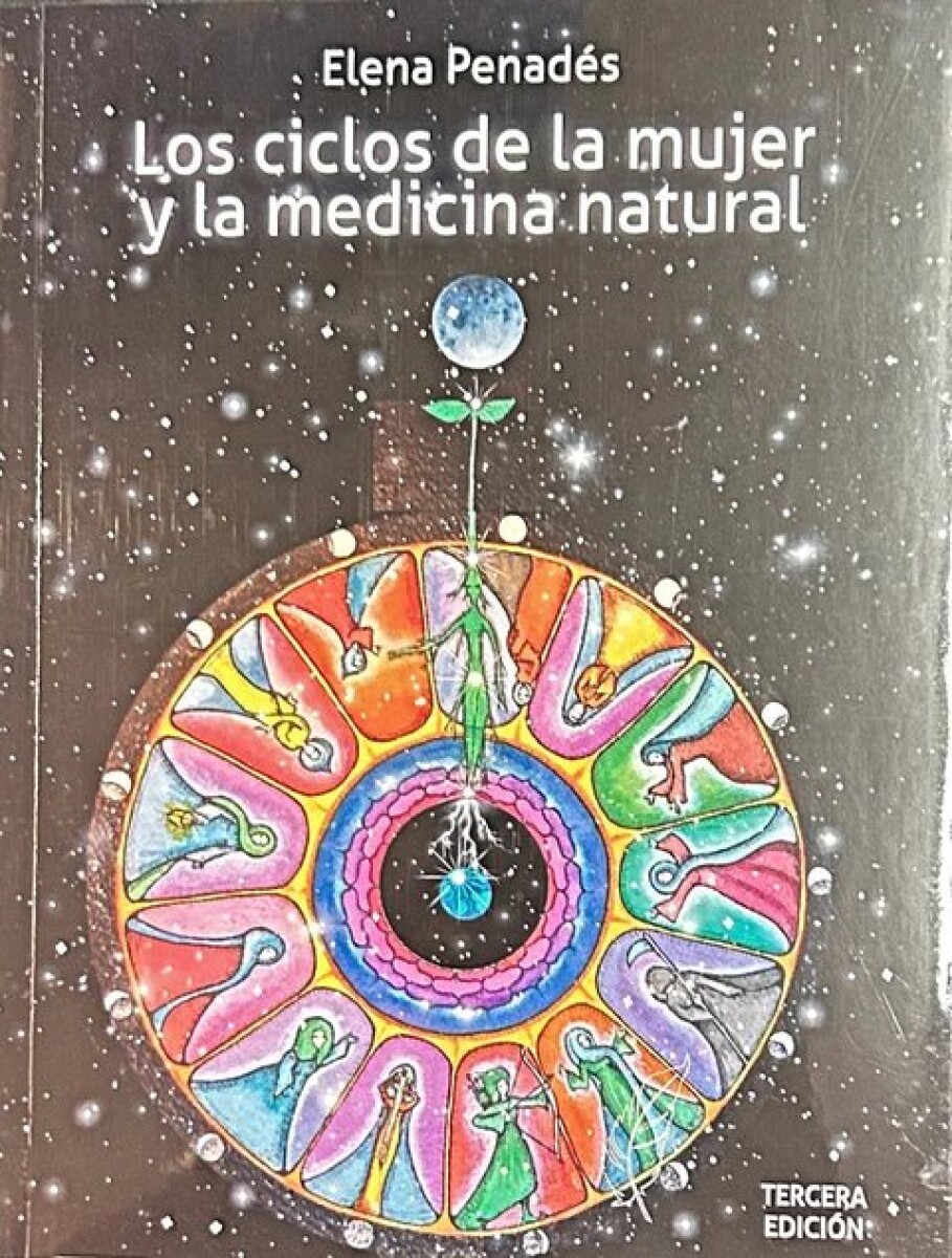 CICLOS DE LA MUJER Y LA MEDICINA NATURAL, LOS 