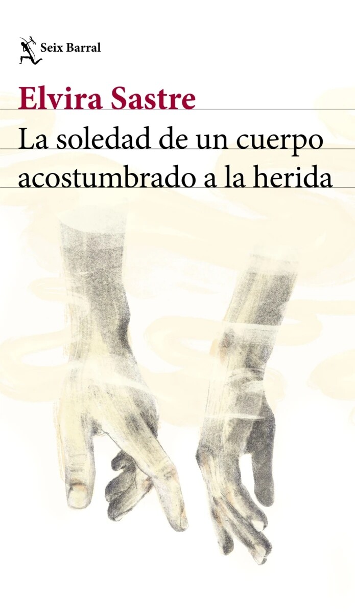 La soledad de un cuerpo acostumbrado a la herida 