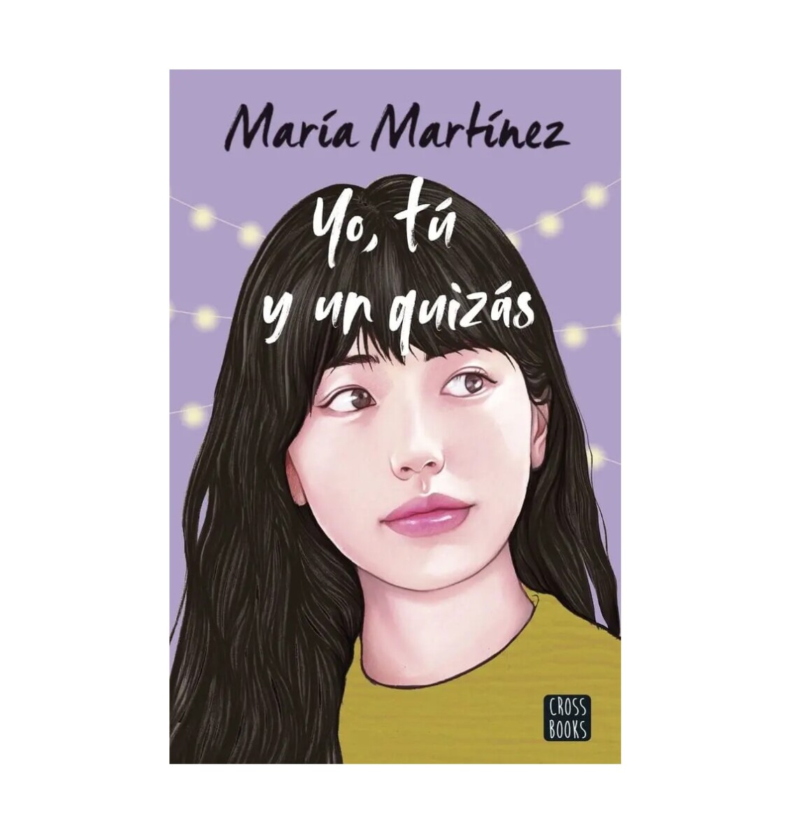 YO, TÚ Y UN QUIZÁS 