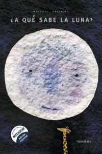 ¿a Qué Sabe La Luna? ¿a Qué Sabe La Luna?