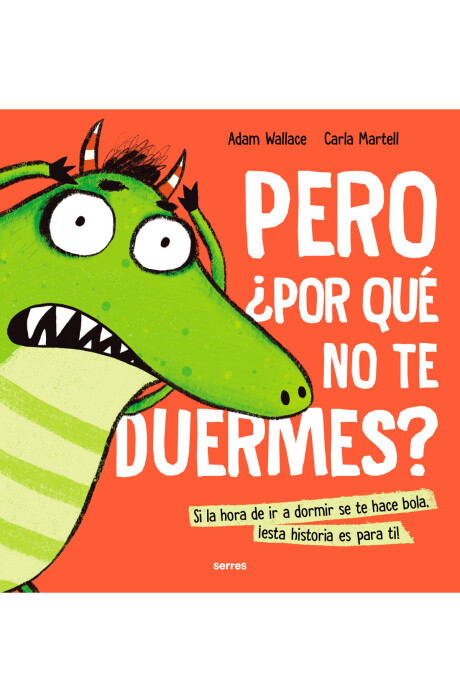 PERO ¿POR QUÉ NO TE DUERMES? PERO ¿POR QUÉ NO TE DUERMES?
