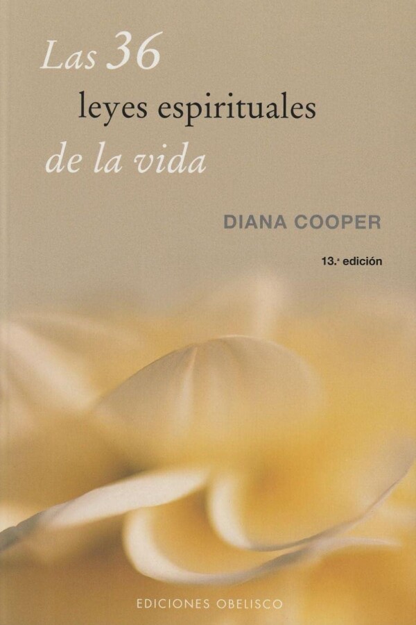 36 Leyes Espirituales De La Vida, Las 36 Leyes Espirituales De La Vida, Las