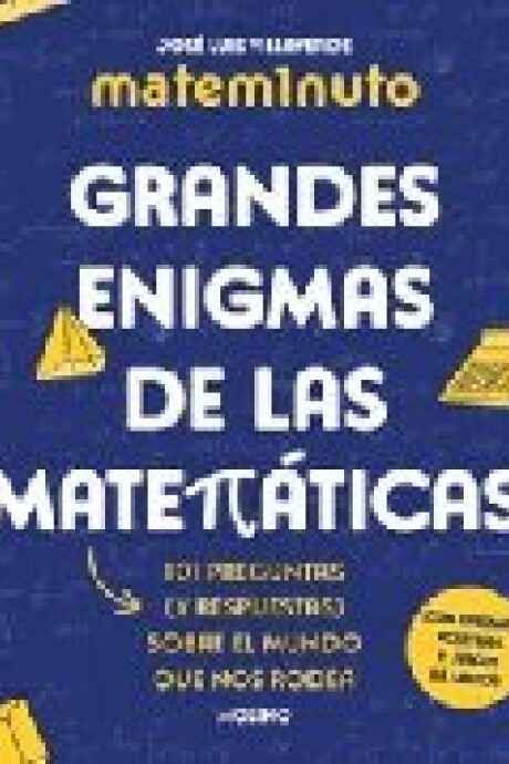 GRANDES ENIGMAS DE LAS MATEMATICAS GRANDES ENIGMAS DE LAS MATEMATICAS