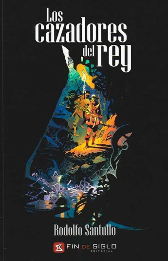 Los cazadores del Rey Los cazadores del Rey