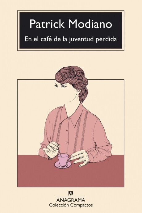 EN EL CAFE DE LA JUVENTUD PERDIDA EN EL CAFE DE LA JUVENTUD PERDIDA