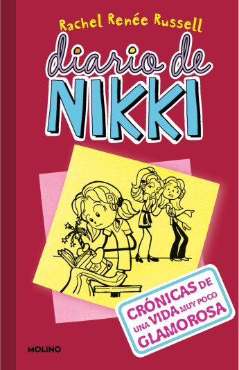 Diario de Nikki 1: Crónicas de una vida muy poco glamorosa Diario de Nikki 1: Crónicas de una vida muy poco glamorosa