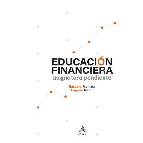 Libro Educacion Financiera - Bárbara Mainzer 001
