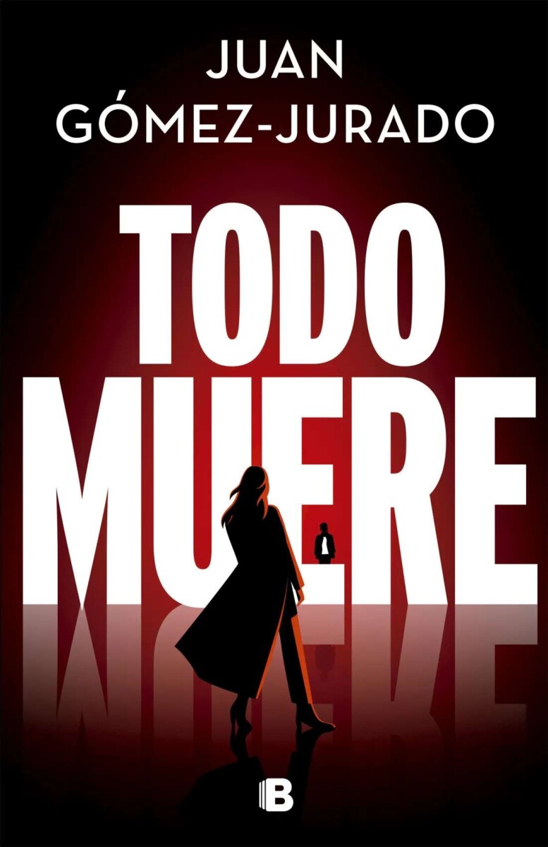 Todo Muere. Serie Todo arde 03 