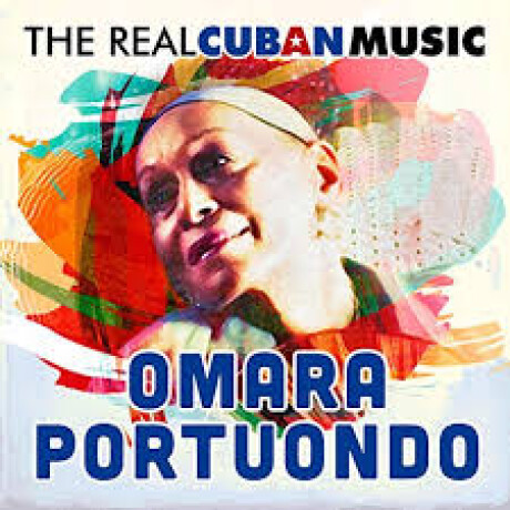 (l) Omara Portuondo- The Real Cuban Music (remasteriza - Vinilo (l) Omara Portuondo- The Real Cuban Music (remasteriza - Vinilo