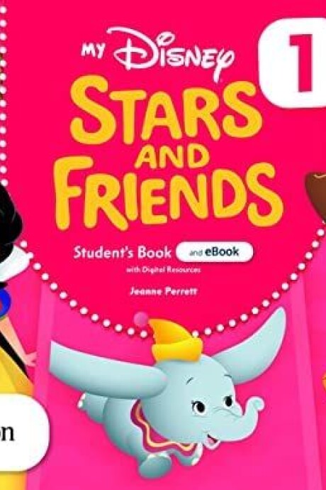 MY DISNEY STARS AND FRIENDS 1 SB WITH EBOOK AND DIGITAL RESOURCES MY DISNEY STARS AND FRIENDS 1 SB WITH EBOOK AND DIGITAL RESOURCES