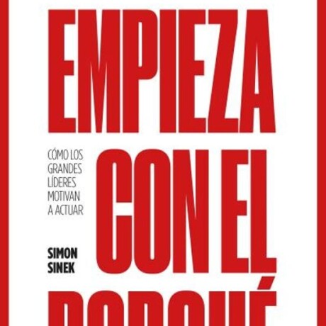 EMPIEZA CON EL PORQUE (NE) EMPIEZA CON EL PORQUE (NE)