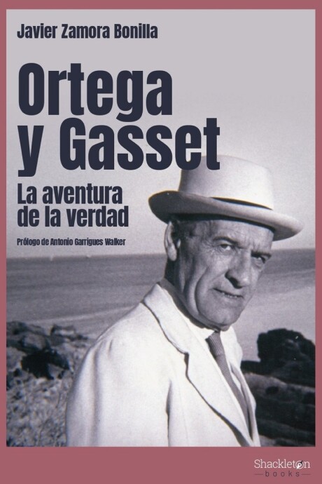 ORTEGA Y GASSET. LA AVENTURA DE PENSAR ORTEGA Y GASSET. LA AVENTURA DE PENSAR