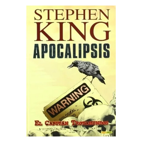 Stephen King: Apocalipsis 1 - El Capitán Trotamundos [+18] Stephen King: Apocalipsis 1 - El Capitán Trotamundos [+18]