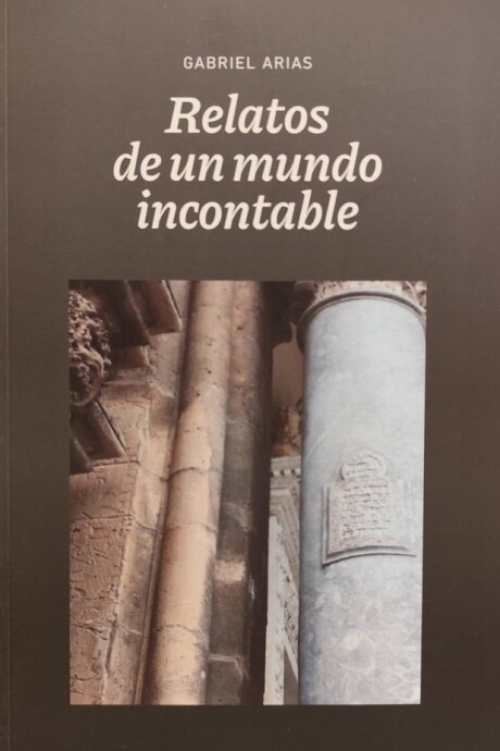 RELATOS DE UN MUNDO INCONTABLE RELATOS DE UN MUNDO INCONTABLE