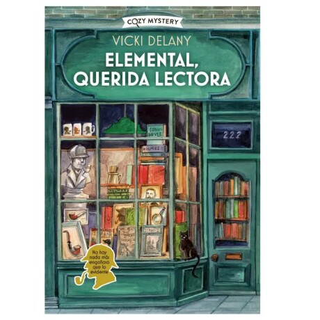 ELEMENTAL, QUERIDA LECTORA (MISTERIOS EN LA LIBRERIA SHERLOCK HOLMES 1) ELEMENTAL, QUERIDA LECTORA (MISTERIOS EN LA LIBRERIA SHERLOCK HOLMES 1)