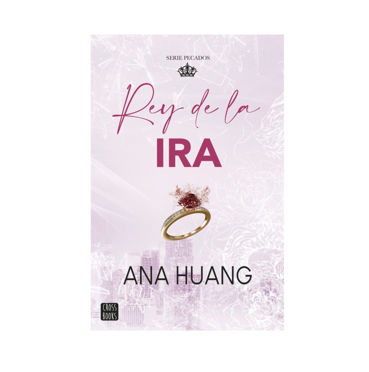 PECADOS 1. REY DE LA IRA 