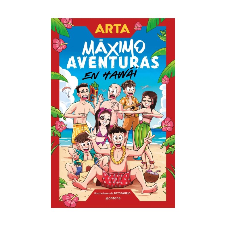 Arta. Máximo Aventuras En Hawai ARTA. MAXIMO AVENTURAS EN HAWAI