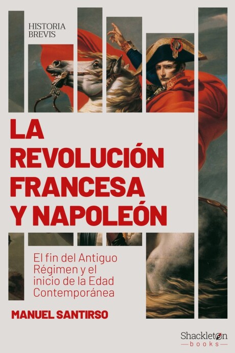 REVOLUCION FRANCESA Y NAPOLEON, LA REVOLUCION FRANCESA Y NAPOLEON, LA