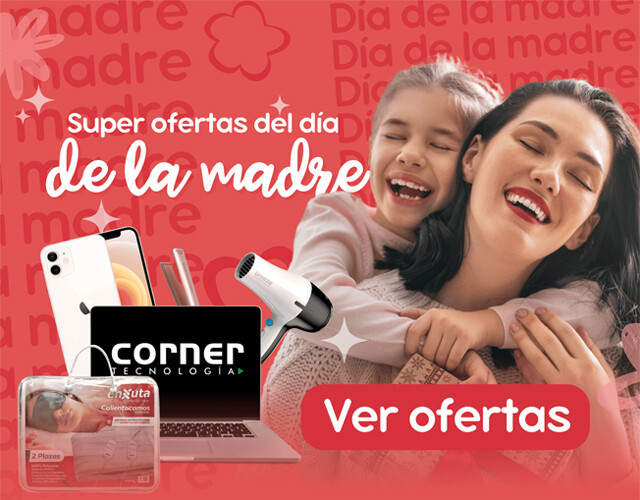 SUPER OFERTAS DEL DÍA DE LA MADRE