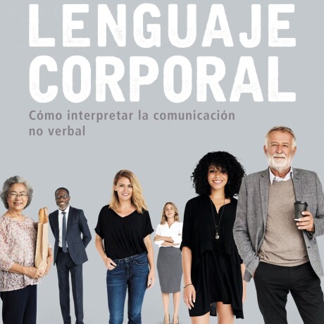 LENGUAJE CORPORAL LENGUAJE CORPORAL