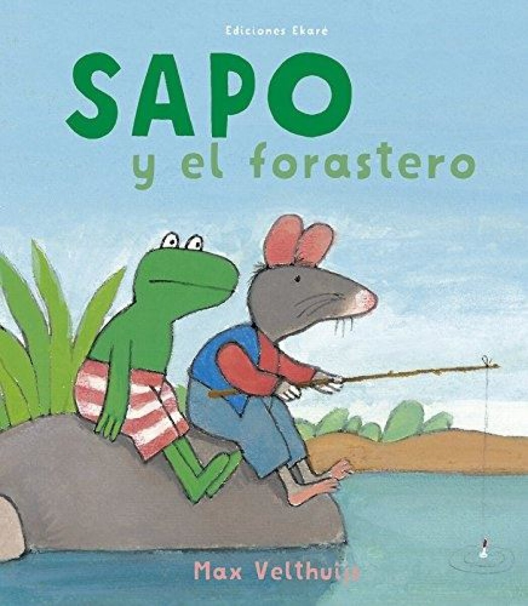 Sapo Y El Forastero 