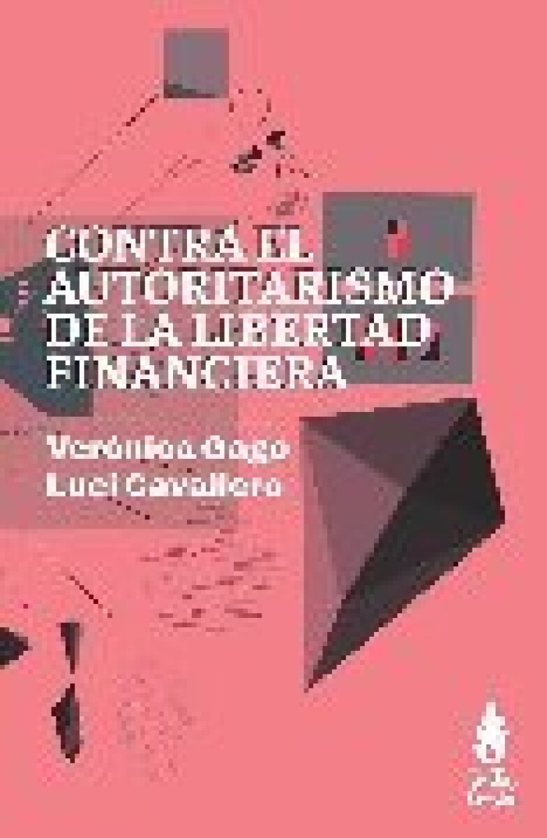 CONTRA EL AUTORITARISMO DE LA LIBERTAD FINANCIERA 