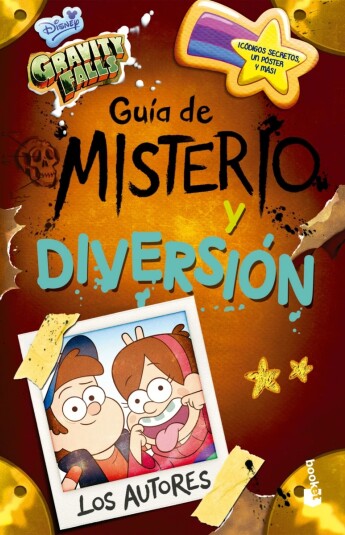 Gravity Falls. Guía de misterio y diversión Gravity Falls. Guía de misterio y diversión