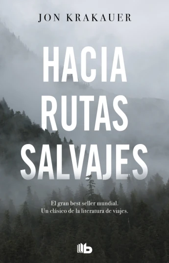 Hacia rutas salvajes Hacia rutas salvajes
