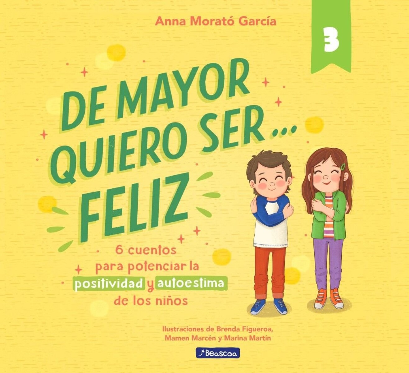 DE MAYOR QUIERO SER FELIZ... 3 