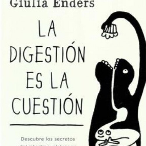 Digestion Es La Cuestion, La Digestion Es La Cuestion, La