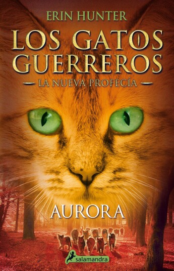 Los gatos guerreros. Aurora (La Nueva Profecía III) Los gatos guerreros. Aurora (La Nueva Profecía III)
