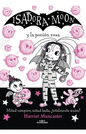 Isadora Moon y la poción rosa. Isadora Moon 11 Isadora Moon y la poción rosa. Isadora Moon 11