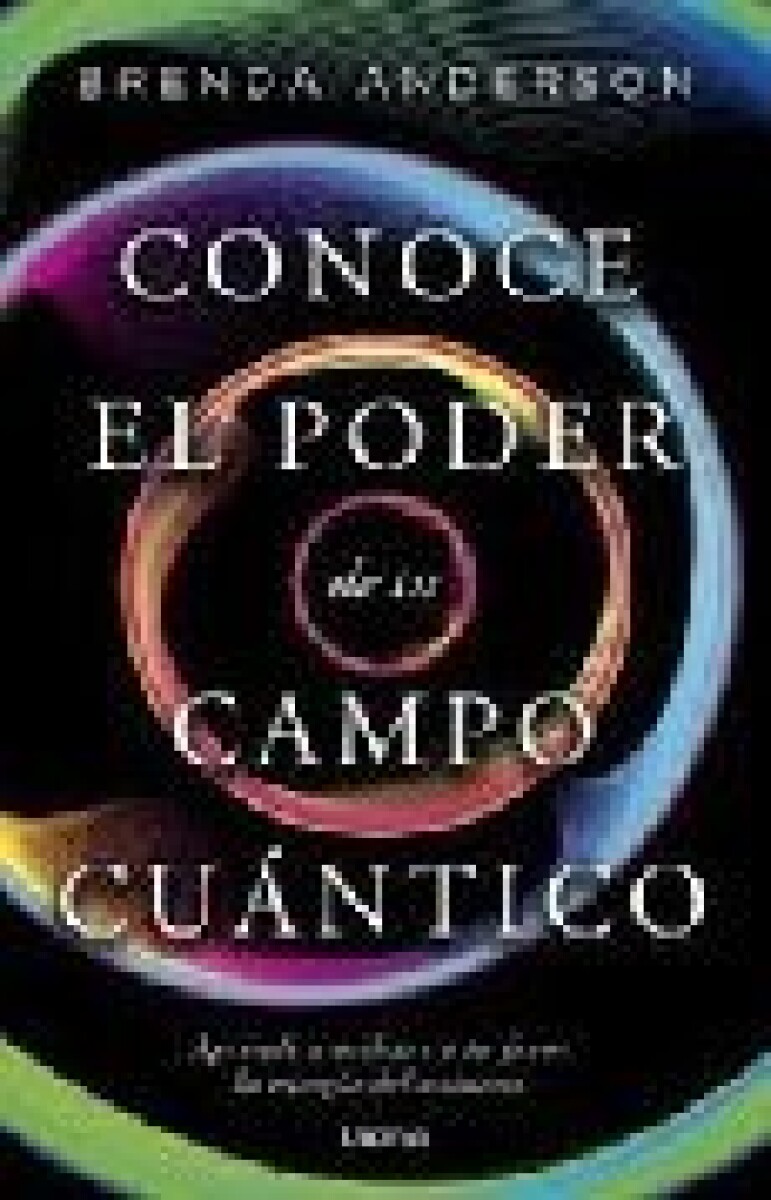 CONOCE EL PODER DE TU CAMPO CUANTICO 