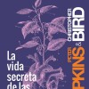 Vida Secreta De Las Plantas, La Vida Secreta De Las Plantas, La