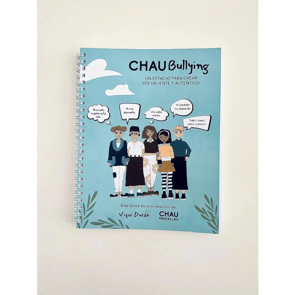 BLOCK CHAU BULLYING DE VIQUI DURAN. SERIE CHAU BULLYING EDITORIAL CHAU PANTALLA BLOCK CHAU BULLYING DE VIQUI DURAN. SERIE CHAU BULLYING EDITORIAL CHAU PANTALLA