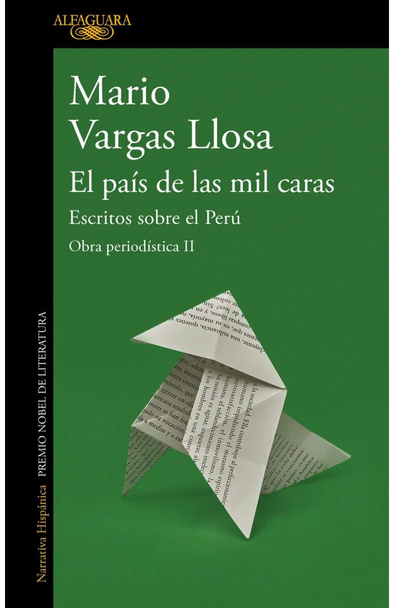 El país de las mil caras: Escritos sobre el Perú. Obra periodística II 