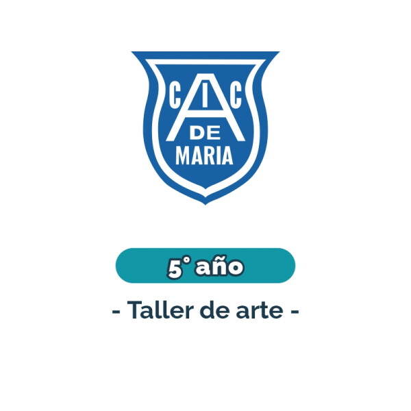 Lista de materiales - Primaria 5° año taller de arte Adoratrices Única