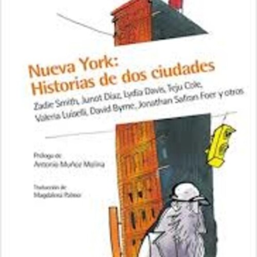 Nueva York: Historias De Dos Ciudades Nueva York: Historias De Dos Ciudades