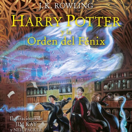 HARRY POTTER Y LA ORDEN DEL FENIX ILUSTRADO HARRY POTTER Y LA ORDEN DEL FENIX ILUSTRADO