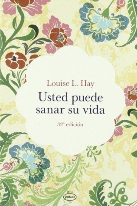 USTED PUEDE SANAR SU VIDA - VINTAGE (URU) USTED PUEDE SANAR SU VIDA - VINTAGE (URU)