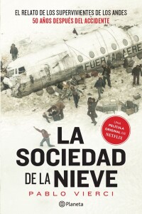 Sociedad De La Nieve, La Sociedad De La Nieve, La