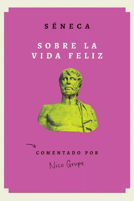 SOBRE LA VIDA FELIZ SOBRE LA VIDA FELIZ