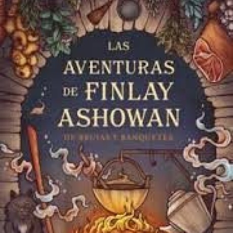 LAS AVENTURAS DE FINLAY ASHOWAN LAS AVENTURAS DE FINLAY ASHOWAN