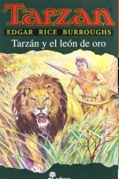 TARZAN 9 TARZAN Y EL LEON DE ORO TARZAN 9 TARZAN Y EL LEON DE ORO