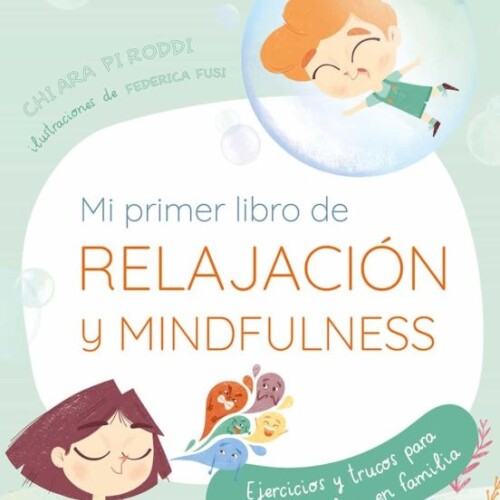 Mi Primer Libro De Relajacion Y Mindfulness Mi Primer Libro De Relajacion Y Mindfulness