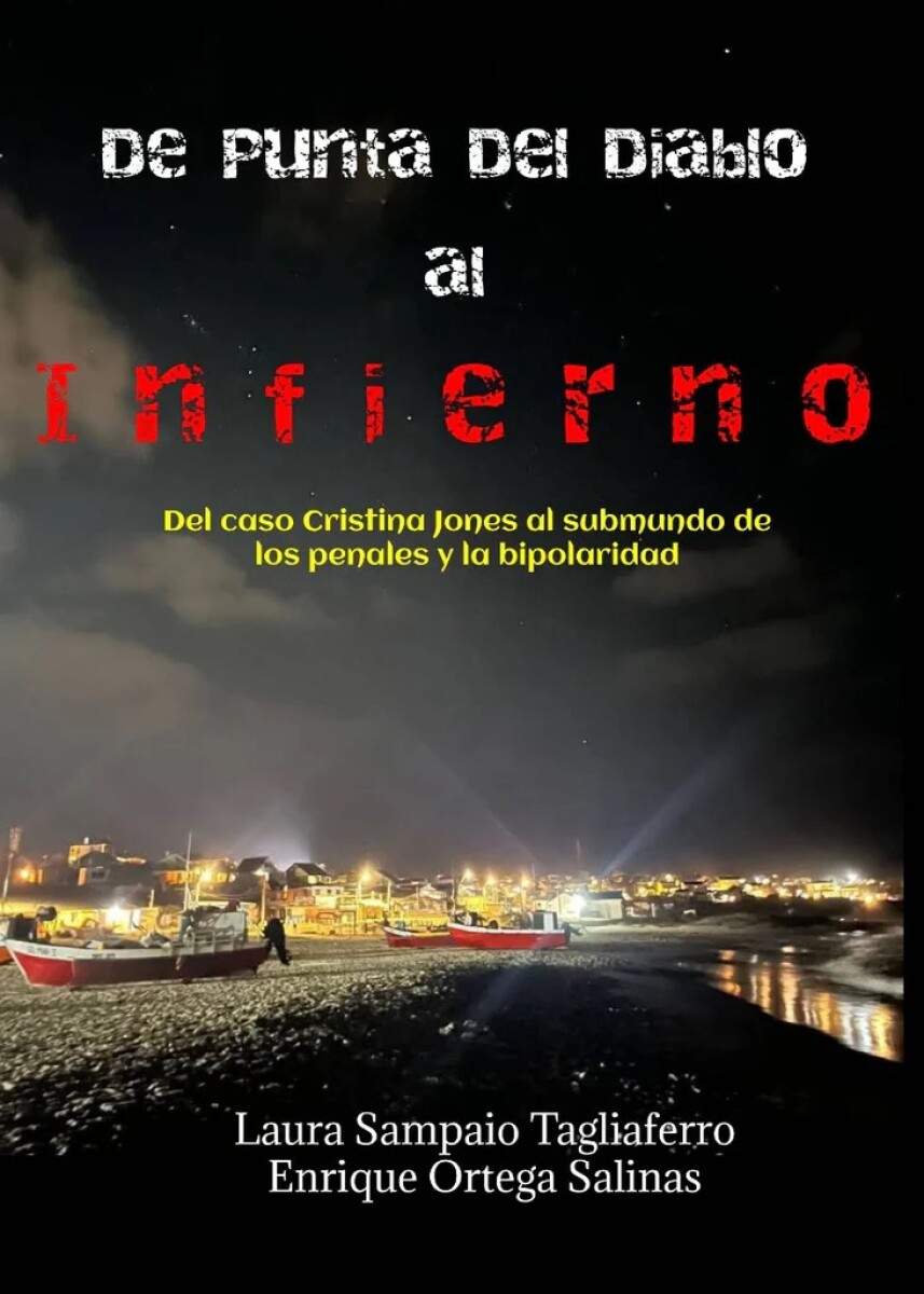 DE PUNTA DEL DIABLO AL INFIERNO 