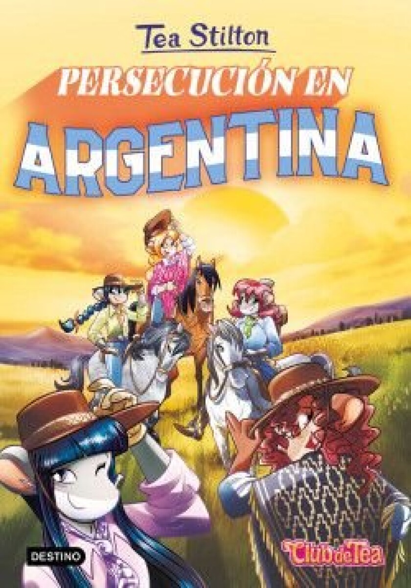 TEA STILTON - PERSECUCION EN ARGENTINA 