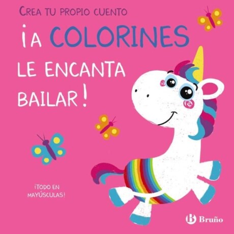 ¡A COLORINES LE ENCANTA BAILAR! ¡A COLORINES LE ENCANTA BAILAR!