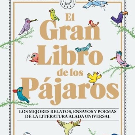 EL GRAN LIBRO DE LOS PAJAROS EL GRAN LIBRO DE LOS PAJAROS