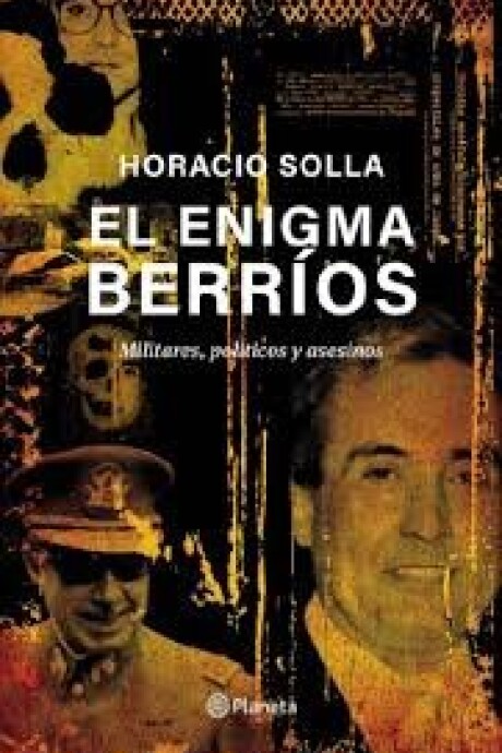 EL ENIGMA BERRIOS MILITARES POLITICOS Y ASESINOS EL ENIGMA BERRIOS MILITARES POLITICOS Y ASESINOS